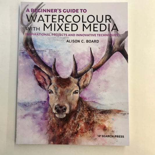 Beginner Guide to Watercolour with Mixed Media