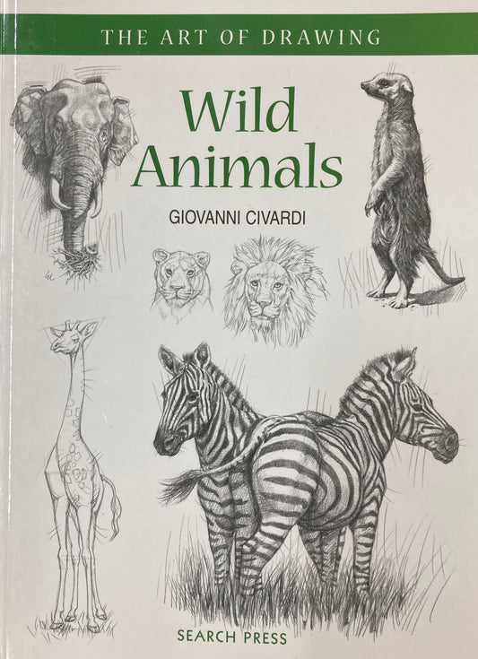 The Art of Drawing Wild Animals